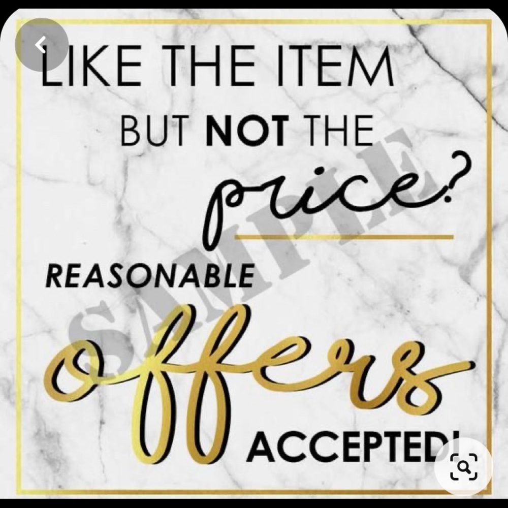 I accept all reasonable offers!